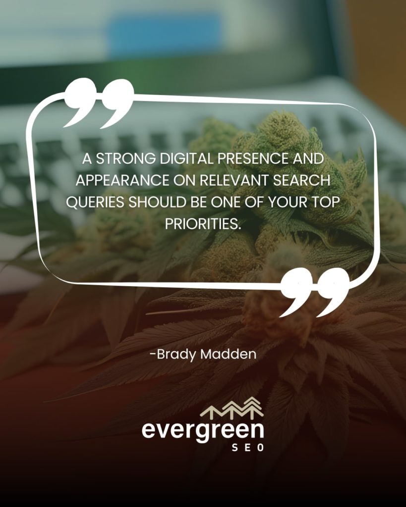 Cannabis SEO search engine optimization Evergreen Brady Madden