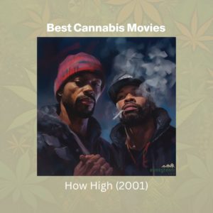 Best Cannabis Movies How High